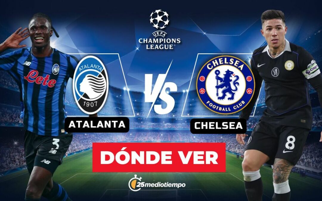 Atalanta vs Chelsea EN VIVO: Horarios y dónde seguir el partido de Champions League 2025
