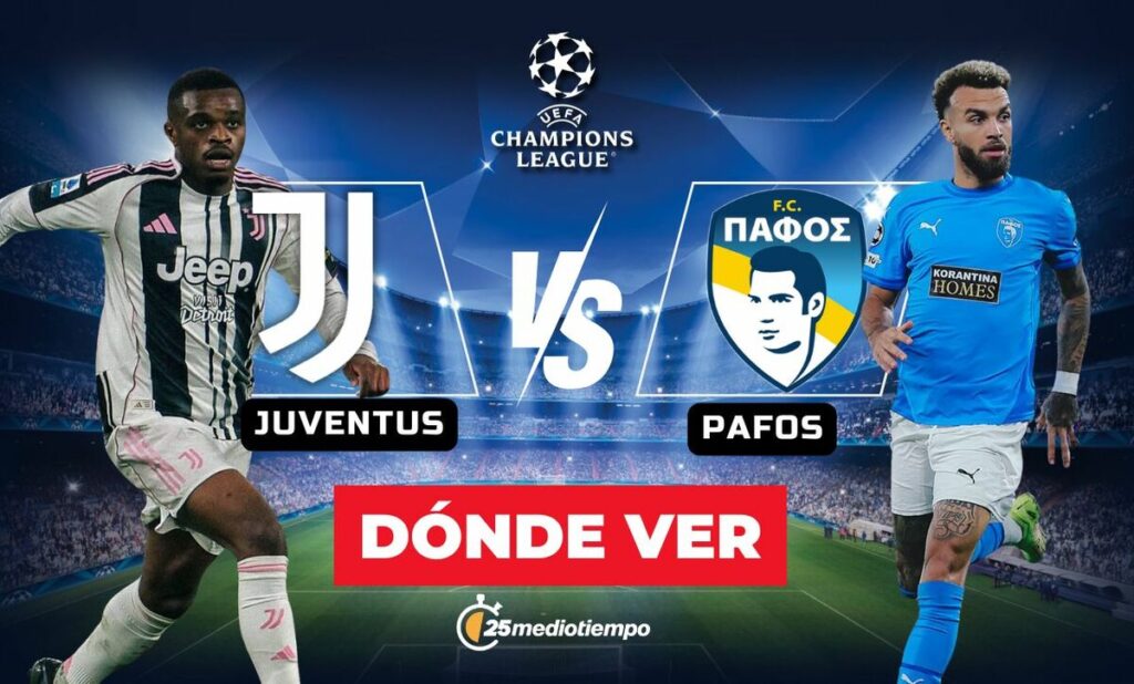 Juventus vs. Pafos: ¡Descubre a qué hora y dónde ver EN VIVO el partido de Champions League 2025!