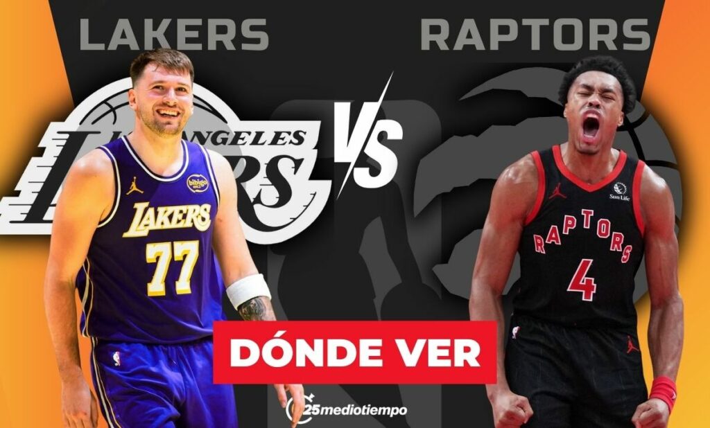 Lakers vs Raptors: Horario y dónde ver EN VIVO el partido de NBA 2025 desde México