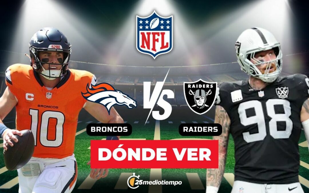 Broncos vs. Raiders: Todo lo que necesitas saber sobre la Semana 14 NFL 2025
