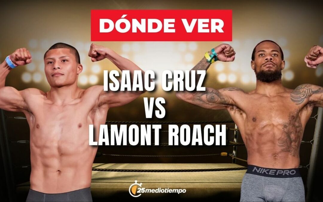 Cruz vs Roach: Todo lo que necesitas saber sobre la pelea de box hoy en Sacramento
