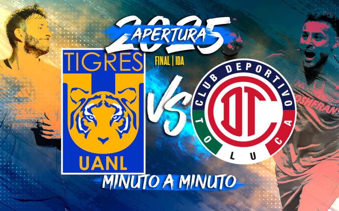 Tigres vs Toluca: Cómo Ver la Final de IDA de la Liga MX Apertura 2025 EN VIVO